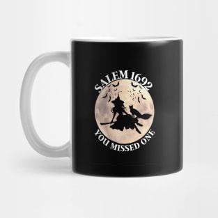 SALEM YOU MISSED ONE Mug